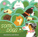 Some Dogs Board Book