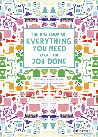 Big Book of Everything You Need to Get the Job Done Book