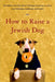 How To Raise A Jewish Dog Book