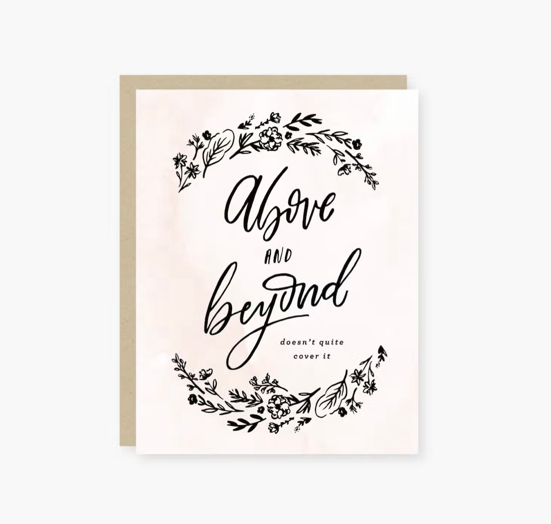 Above and Beyond Card