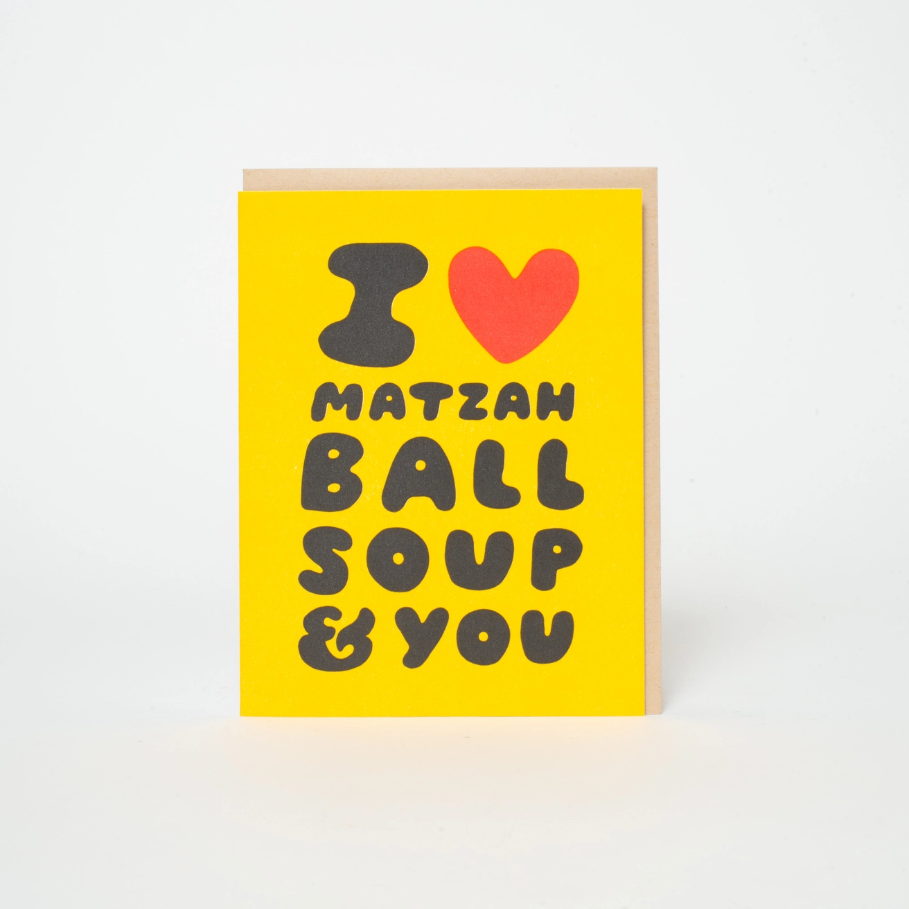 Love Matzah Ball Soup &amp; You Card