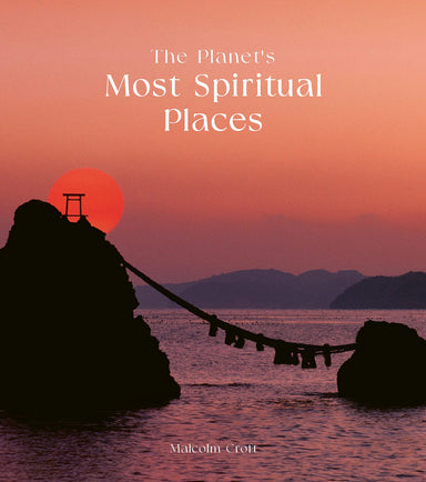 The Planet's Most Spiritual Places Book