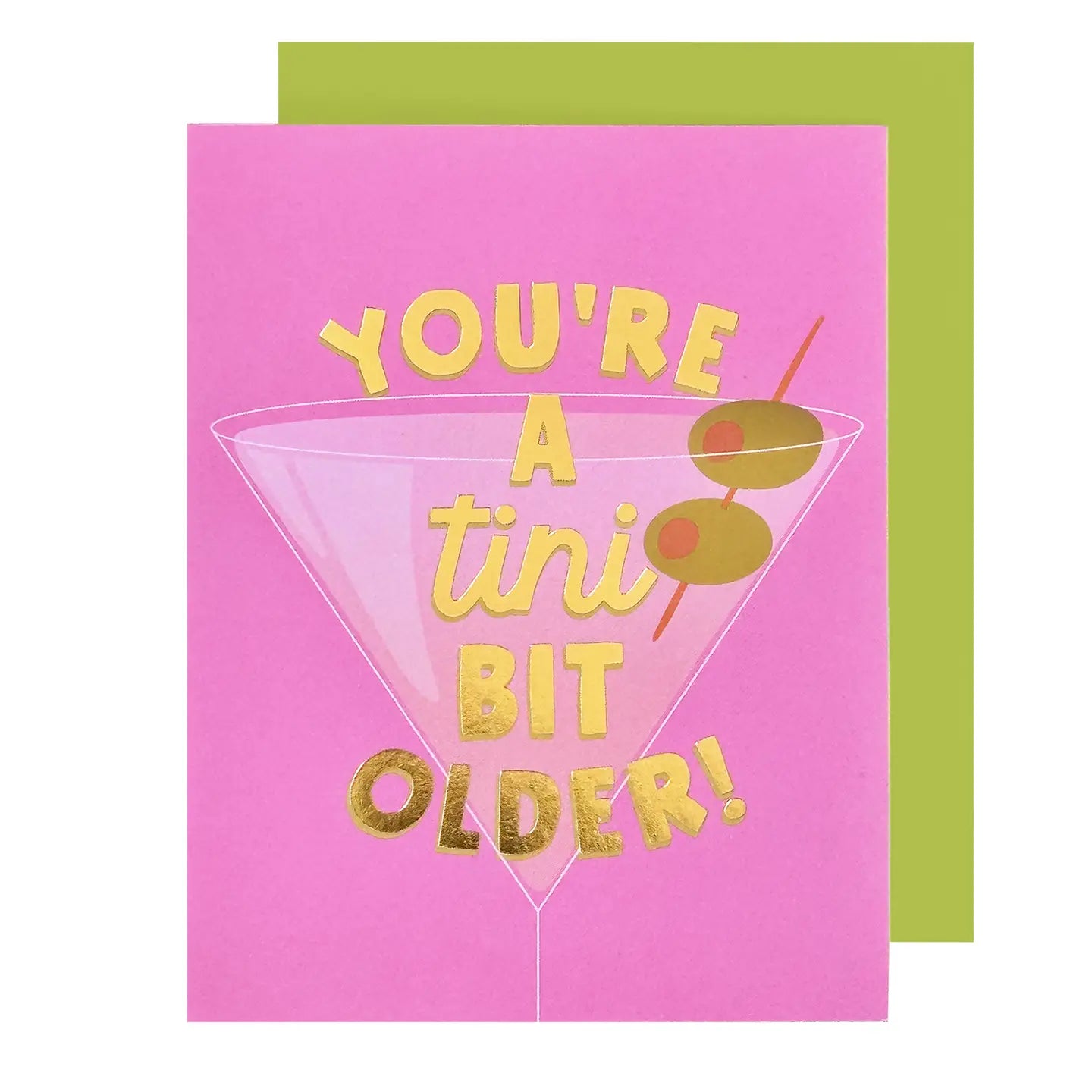 You're A Tini Bit Older Birthday Card