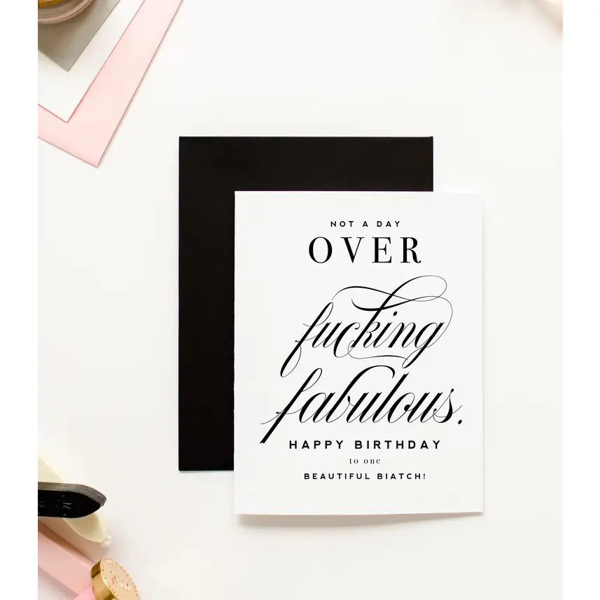 Not A Day Over Fabulous Card