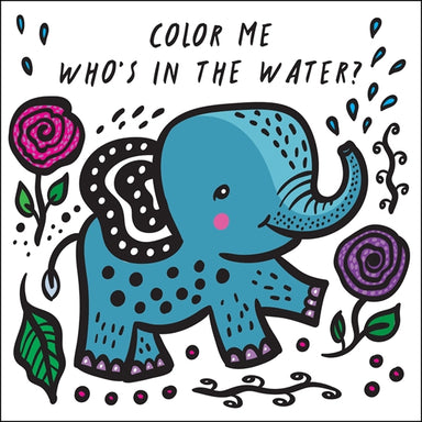 Color me: Who's In The Water? Bath Book