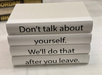 Don't Talk About Yourself Book Stack