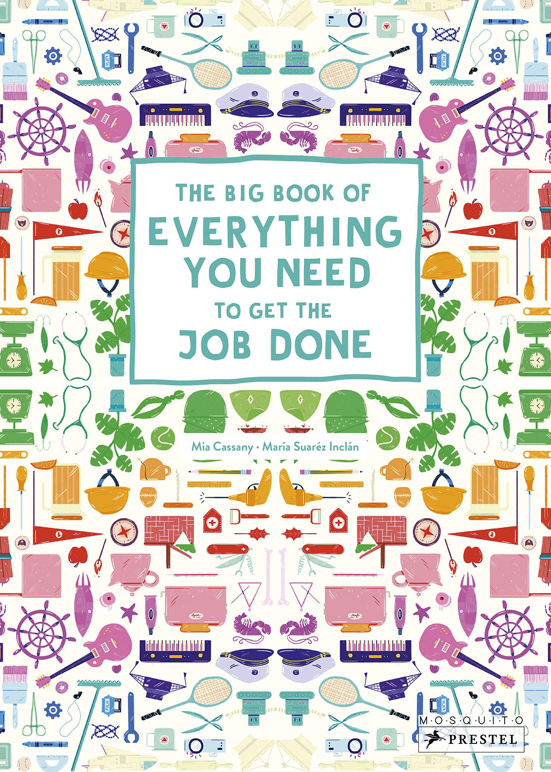 Big Book of Everything You Need to Get the Job Done Book