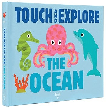 The Ocean Touch and Explore Book