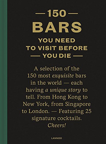 150 Bars You Need To Visit Before You Die Book