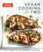Vegan Cooking for Two Cookbook
