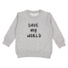 Save The World Pullover Light Gray 4T