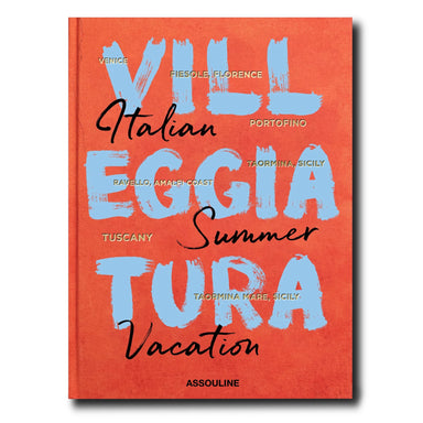 Villeggiatura: Italian Summer Vacation Book