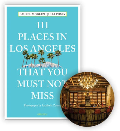 111 Places in Los Angeles That You Must Not Miss Book