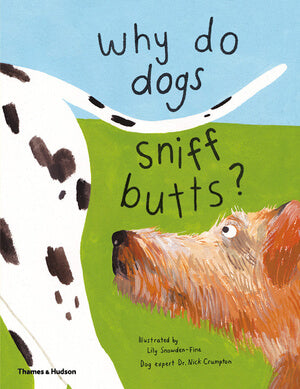 Why Do Dogs Sniff Butts? Book