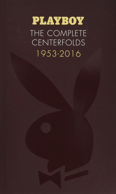 Playboy: Complete Centerfolds 1953-2016
