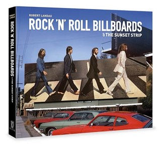 Rock n Roll Billboards on the Sunset Strip Book
