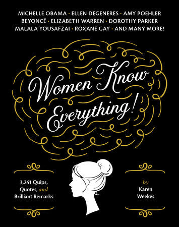 Women Know Everything Quote Book
